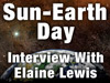 Sun-Earth Day Interview with Elaine Lewis