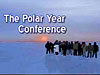 The Polar Year Conference