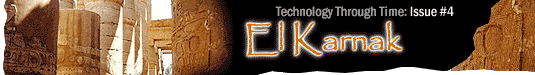 Technology Through Time: Issue #3, El Karnak