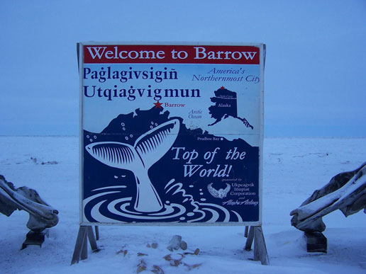 All visitors to Barrow, Alaska, will certainly be able to see the 'Welcome to Barrow: Top of the World' sign. The sign shows the location of Barrow as the northern most town in the United States.