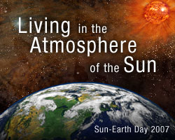 Sun-Earth Day 2007